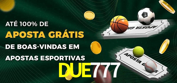 DUE777bet Ate 100% de Aposta Gratis